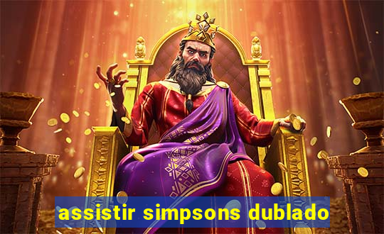 assistir simpsons dublado